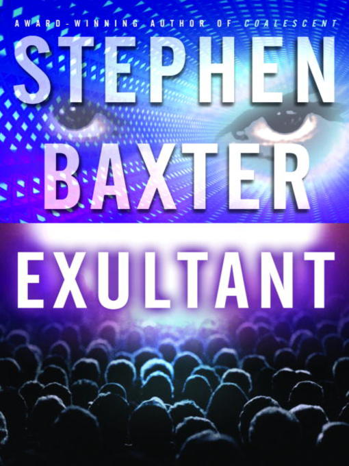 Title details for Exultant by Stephen Baxter - Wait list